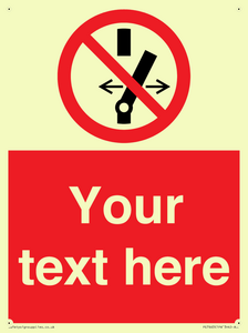 Custom prohibition Do not alter the state of the switch